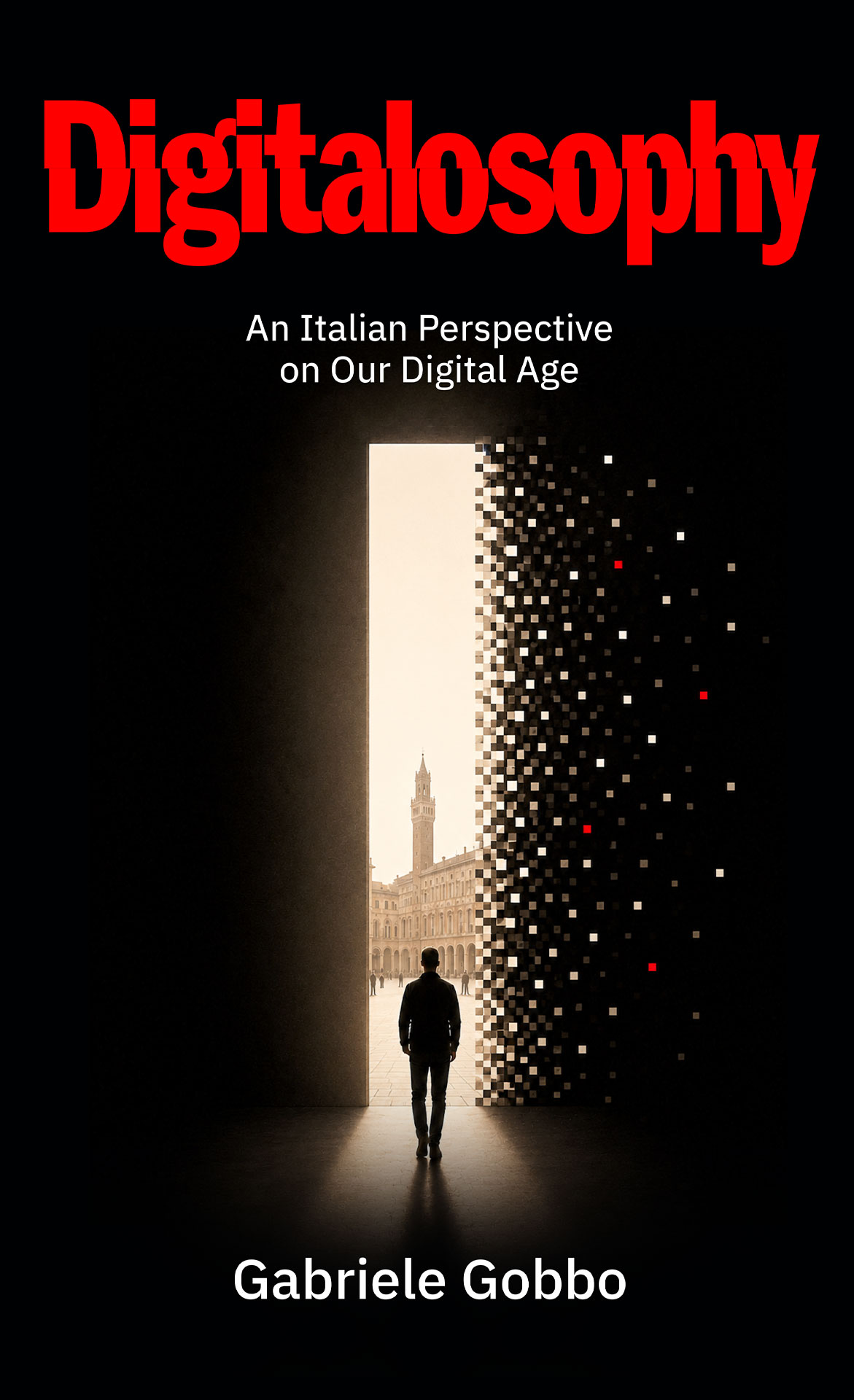 Cover of Digitalosophy: An Italian Perspective on Our Digital Age by Gabriele Gobbo